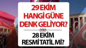 29 ekim resmi tatil mi kac gun tatil 2025 29 ekim hangi gun okullar tatil mi 28 ekim yarim gun 29 ekim cumhuriyet bayrami tatil tarihi iKBdJN3Z.jpg